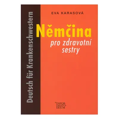 Němčina pro zdravotní sestry - Eva Karasová