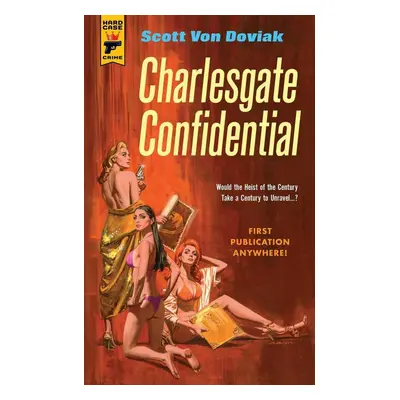 Charlesgate Confidential - Scott von Doviak