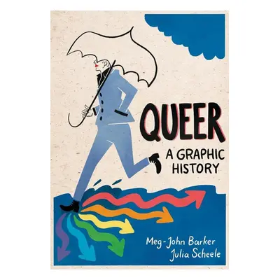 Queer: A Graphic History - Meg-John Barker