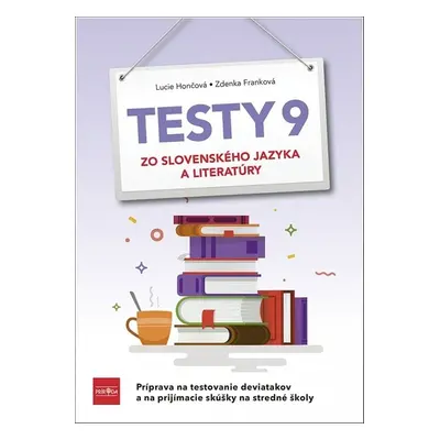 Testy 9 zo slovenského jazyka a literatúry - Lucie Hončová