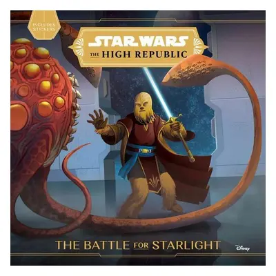 Star Wars the High Republic: The Battle for Starlight - George Mann