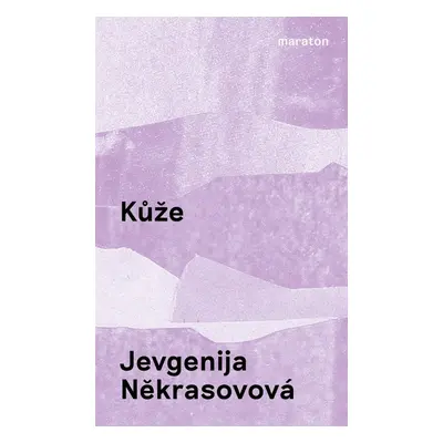 Kůže - Jevgenija Někrasovová