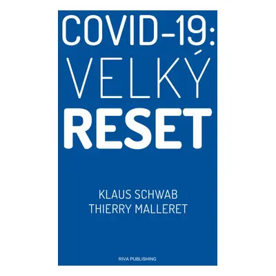 Covid-19: Velký reset - Thierry Malleret