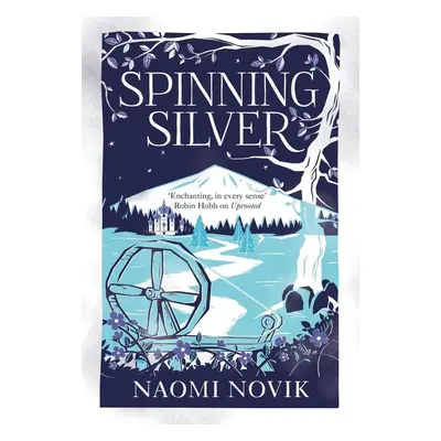 Spinning Silver - Naomi Novik