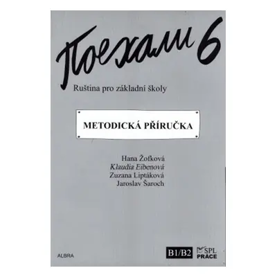 Pojechali 6 metodická příručka ruštiny pro ZŠ - Hana Žofková