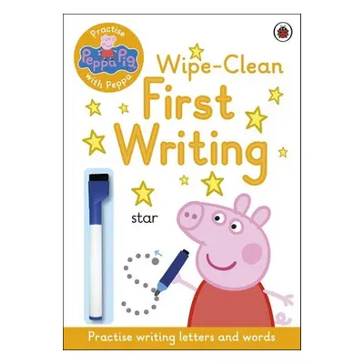 Peppa Pig: Practise with Peppa: Wipe-Clean First Writing - Autor Neuveden