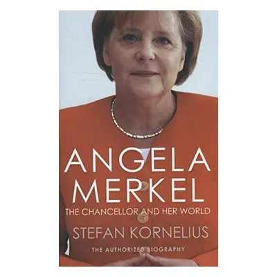 Angela Merkel - Stefan Kornelius