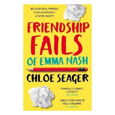 Friendship Fails of Emma Nash - Chloe Seager