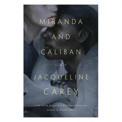 Miranda and Caliban - Jacqueline Carey