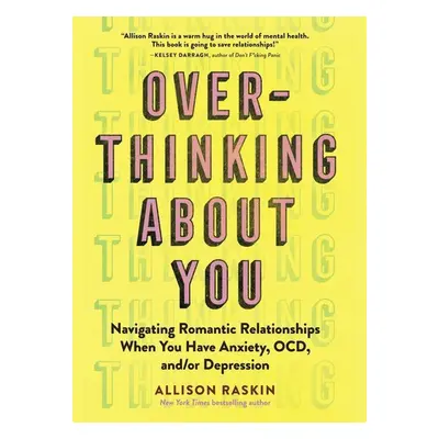 Overthinking About You - Allison Raskin