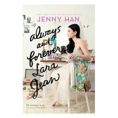 Always and Forever, Lara Jean - Jenny Hanová