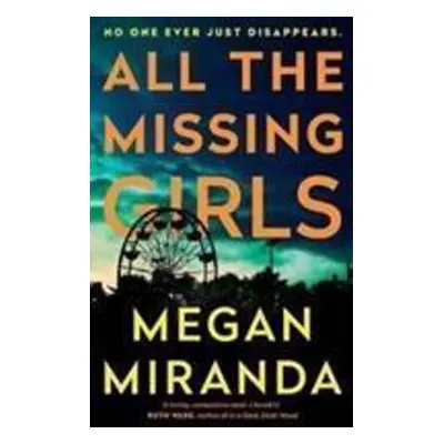 All the Missing Girls - Megan Miranda