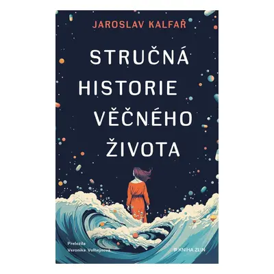 Stručná historie věčného života - Jaroslav Kalfař