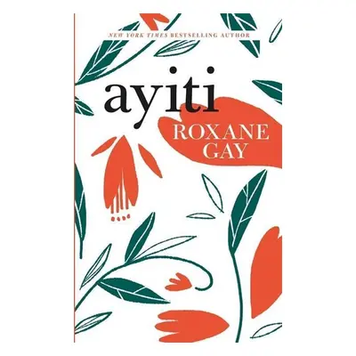 Ayiti - Roxane Gay