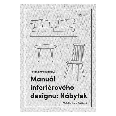 Manuál interiérového designu Nábytek - Frida Ramstedt