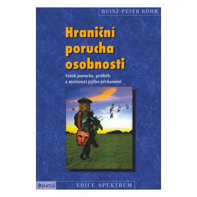 Hraniční porucha osobnosti - Heinz-Peter Röhr