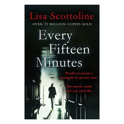 Every Fifteen Minutes - Lisa Scottoline