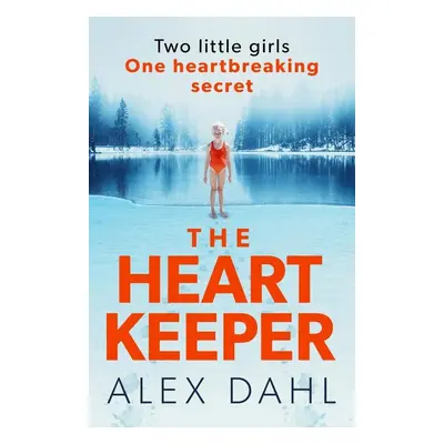 The Heart Keeper - Alex Dahl