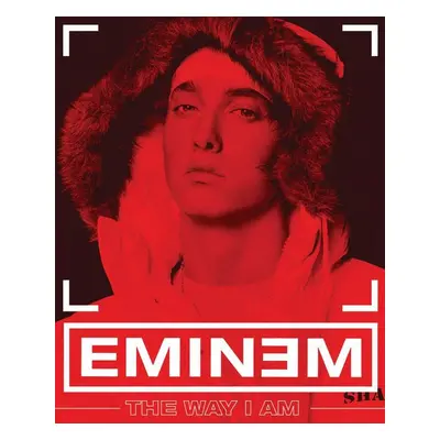 Eminem: The Way I Am - Eminem