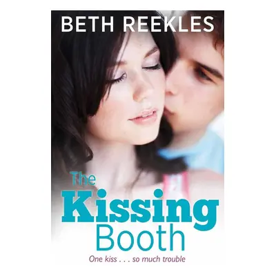 The Kissing Booth - Beth Reekles