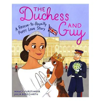 The Duchess and Guy - Nancy Furstinger