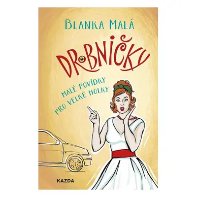 Drobničky - Blanka Malá