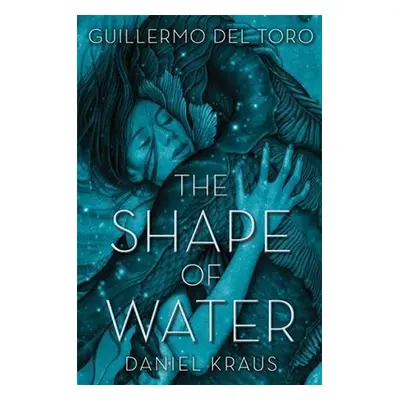 The Shape of Water - Daniel Kraus