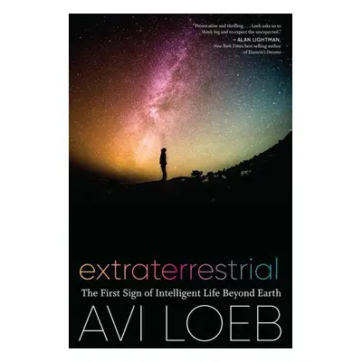 Extraterrestrial - Avi Loeb