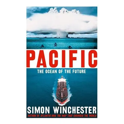 Pacific - Simon Winchester