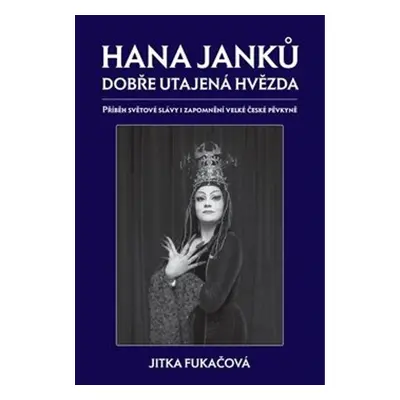 Hana Janků Dobře utajená hvězda - Jitka Fukačová