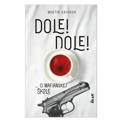 Dole! Dole! - Martin Kasarda