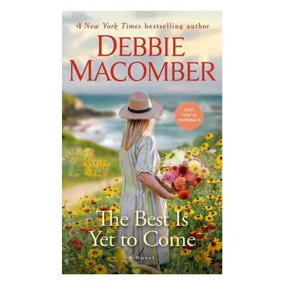 The Best Is Yet to Come - Debbie Macomber