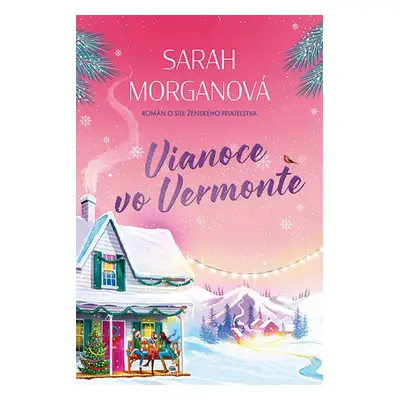 Vianoce vo Vermonte - Sarah Morgan