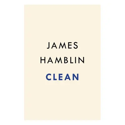 Clean - James Hamblin