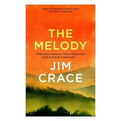 The Melody - Jim Crace