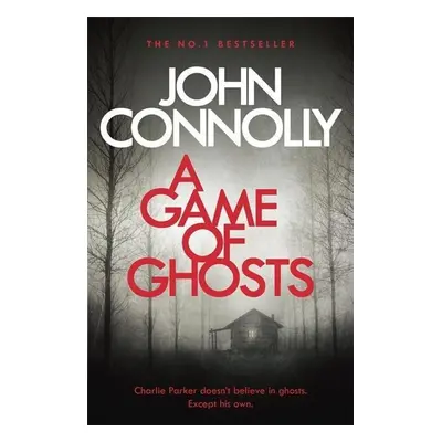 A Game of Ghosts - John Connolly