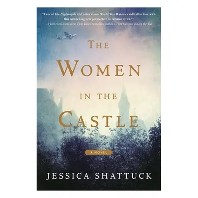 The Women in the Castle - Jessica Shattuck