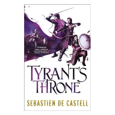 Tyrant's Throne - Sebastien de Castell