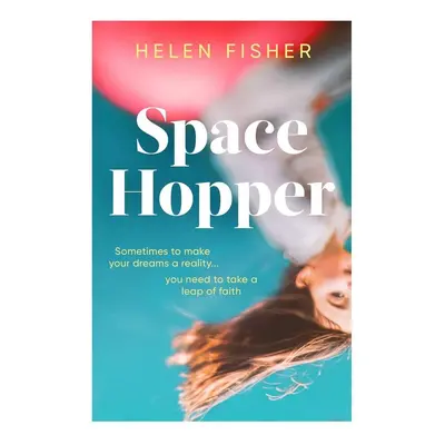 Space Hopper - Helen Fisher