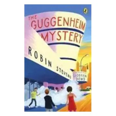 The Guggenheim Mystery - Siobhan Dowd