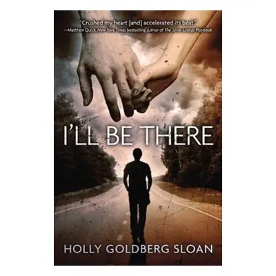 I'll Be There - Holly Goldbergová Sloaneov