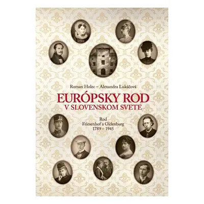 Európsky rod v slovenskom svete - Alexandra Lukáčová