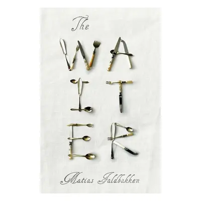 The Waiter - Matias Faldbakken