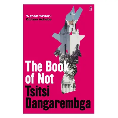 The Book of Not - Tsitisi Dangerembga