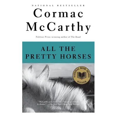 All the Pretty Horses - Cormac McCarthy