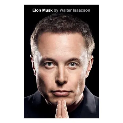 Elon Musk - Walter Isaacson