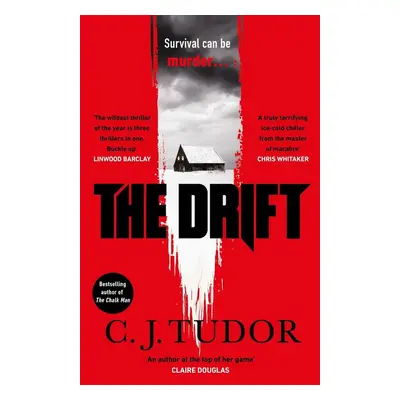 The Drift - C. J. Tudor