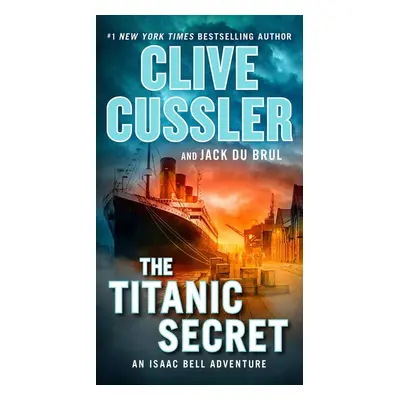 The Titanic Secret - Clive Cussler