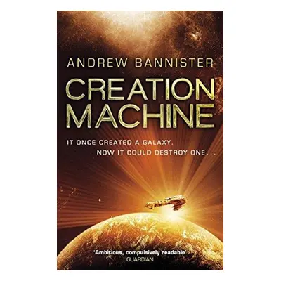 Creation Machine - Andrew Bannister