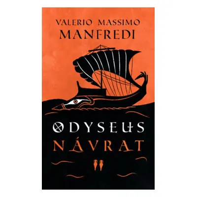 Odyseus Návrat - Valerio Massimo Manfredi